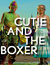 Cutie and the Boxer